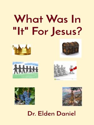 cover image of What Was In "It" For Jesus?
